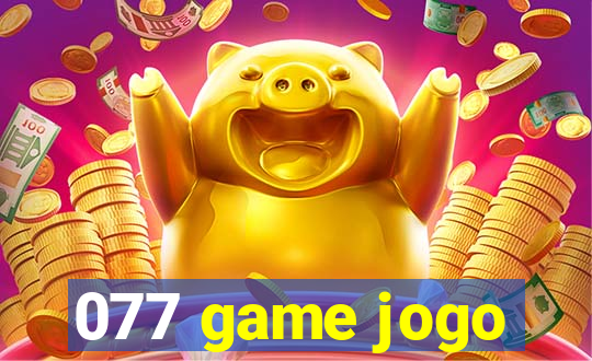 077 game jogo